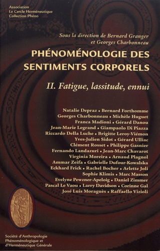 Phénoménologie des sentiments corporels. Tome 2, Fatigue, lassitude, ennui