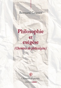 Bernard Grasset - Philosophie et exégèse.