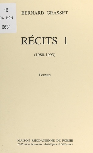 Récits (1). 1980-1993