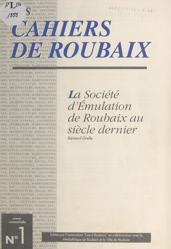 La société d'émulation de Roubaix au siècle dernier