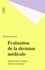 Evaluation De La Decision Medicale. Introduction A L'Analyse Medico-Economique, 3eme Edition