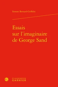Essais sur l'imaginaire de George Sand