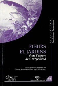 Fleurs et jardins dans l'oeuvre de George Sand
