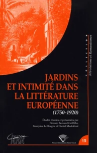Jardins et intimité dans la littérature européenne (1750-1920)