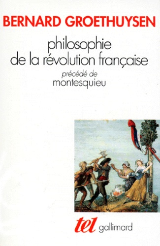 Philosophie de la Révolution française. (précédé de) Montesquieu