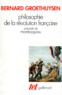 Bernard Groethuysen - Philosophie de la Révolution française. (précédé de) Montesquieu.