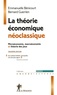 Bernard Guerrien et Emmanuelle Benicourt - La théorie économique néoclassique - Microéconomie, marcoéconomie et théorie des jeux.