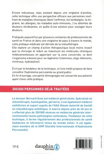 Vaincre les maladies chroniques par l'hydrotomie percutanée. Arthrose, lombalgies, migraine, allergies, maladies auto-immunes...