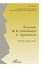 Bernard Guilhon - Economie De La Connaissance Et Organisations. Entreprises, Territoires, Reseaux.