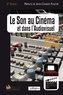 Bernard Guiraud - Le son au cinéma et dans l'audiovisuel.