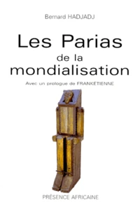 Les Parias de la mondialisation