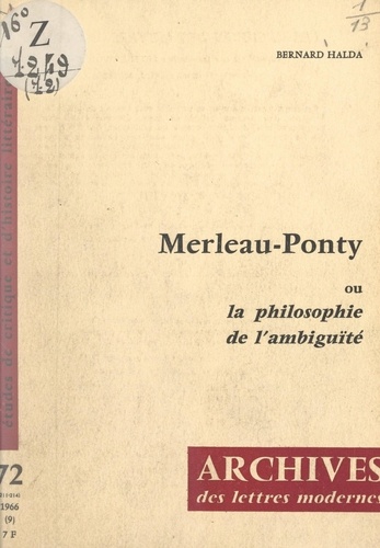 Merleau-Ponty. Ou La philosophie de l'ambiguïté