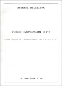 Bernard Heidsieck - Poème-partition "F". - Avec CD.