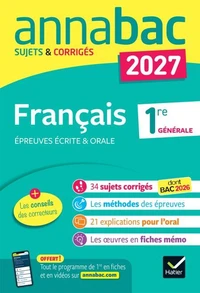 Annales du bac 2027 - Annabac Français 1re générale (bac de français écrit & oral)