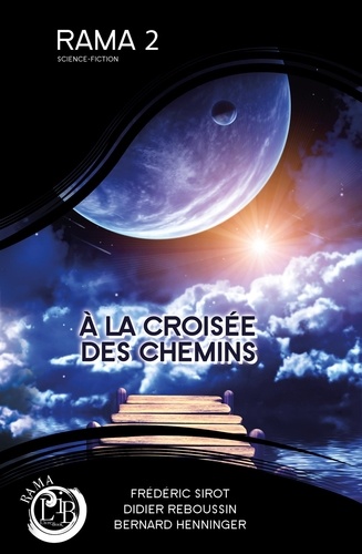 Rama 2 - A la croisée des chemins