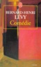 Bernard-Henri Lévy - Comedie.