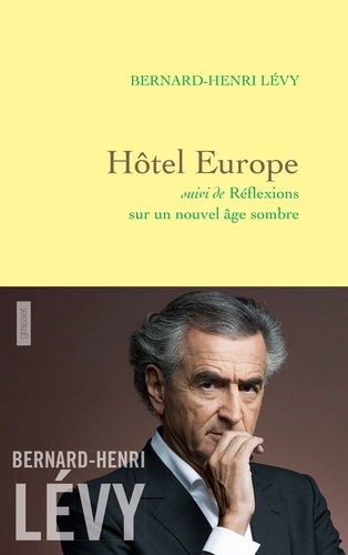 Hôtel Europe. Suivi de Réflexions sur un nouvel âge sombre