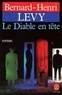 Bernard-Henri Lévy - Le diable en tête.