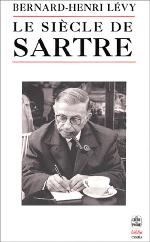 Bernard-Henri Lévy - Le siècle de Sartre.