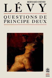 Bernard-Henri Lévy - Questions de principe - Tome 2.