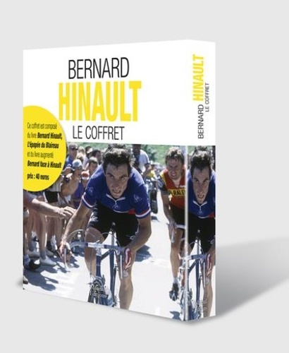Bernard Hinault et Christian Laborde - Bernard Hinault - Coffret en 2 volumes : Bernard Hinault, l'épopée du Blaireau ; Bernard face à Hinault, analyse d'une légende. Avec une affiche.