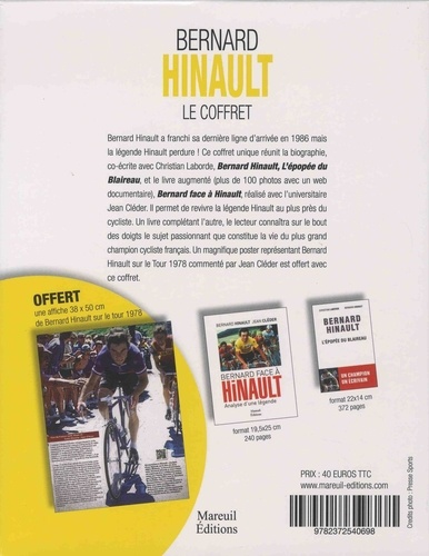 Bernard Hinault. Coffret en 2 volumes : Bernard Hinault, l'épopée du Blaireau ; Bernard face à Hinault, analyse d'une légende. Avec une affiche