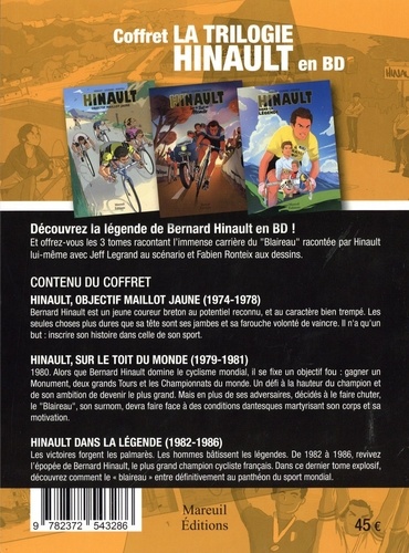Hinault  La trilogie en BD. Coffret en 3 volumes : Objectif maillot jaune ; Sur le toit du monde ; Dans la légende
