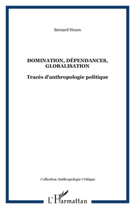Domination, dépendances, globalisation