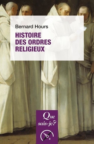 Histoire des ordres religieux 3e édition