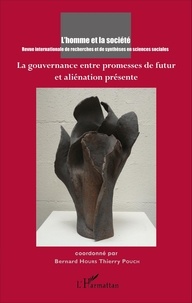 Bernard Hours et Thierry Pouch - L'Homme et la Société N° 199, 2016/1 : La gouvernance entre promesses de futur et aliénation présente.
