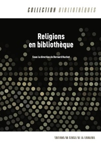 Bernard Huchet - Religions en bibliothèque.