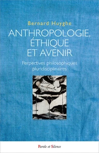 Anthropologie, éthique et avenir