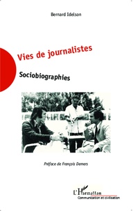 Bernard Idelson - Vies de journalistes - Sociobiographies.