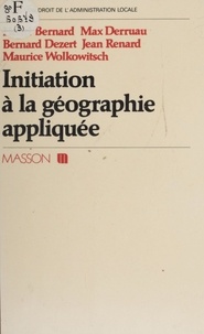  Bernard - Initiation à la géographie appliquée.