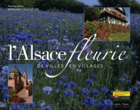 Bernard J. Naegelen - L'Alsace fleurie.