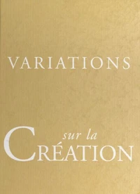 Variations sur la création