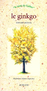 Bernard Jeannel - Le ginkgo.