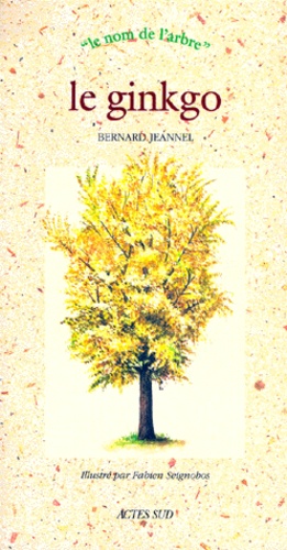 Bernard Jeannel - Le ginkgo.
