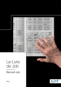 Bernard Job - Le Livre de Job.