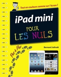 Bernard Jolivalt - IPad mini - Pas à pas Pour les nuls.