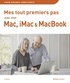 Bernard Jolivalt - Mes tout premiers pas avec mon Mac, iMac ou MacBook.