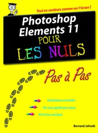 Photoshop éléments 11 - Pas à pas Pour les nuls.pdf
