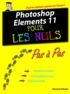 Bernard Jolivalt - Photoshop éléments 11 - Pas à pas Pour les nuls.