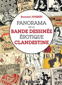 Bernard Joubert - Panorama de la Bande Dessinée érotique clandestine.