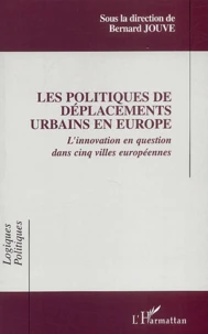Les politiques de déplacements urbains en Europe.