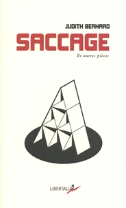 Saccage et autres pièces