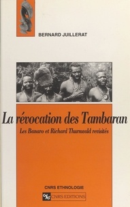 Bernard Juillerat - La révocation des Tambaran : les Banaro et Richard Thurnwald revisités.