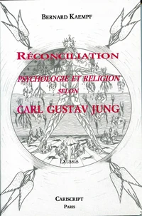 Reconciliation, Psychologie Et Religion Selon Karl Gustav Jung