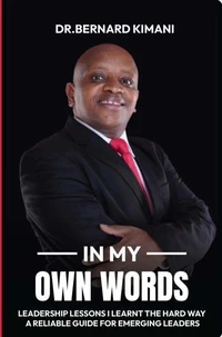 In My Own Words: Leadership Lessons For Emerging Leaders