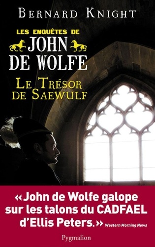 Les Enquêtes de John de Wolfe Tome 2 Le trésor de Saewulf